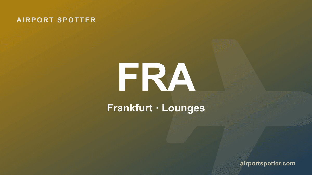 Frankfurt Airport Lounges You Can Pay to Enter (Walk-In Day Passes)