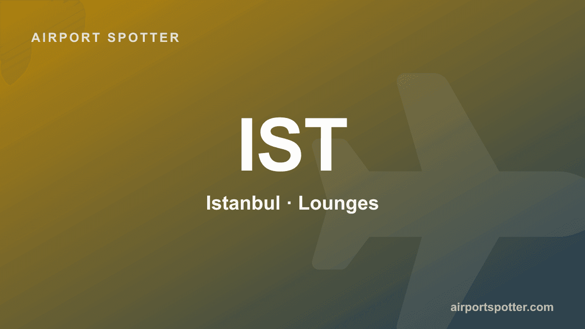 Istanbul Airport Lounges You Can Pay to Enter (Walk-In Day Passes)